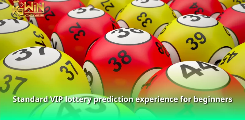 VIP Prediction – Detailed information and effective predictions 3 Standard VIP lottery prediction experience for beginners
